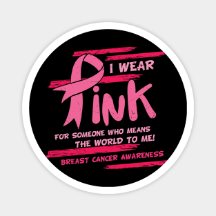 I Wear Pink - Breast Cancer Awareness Magnet